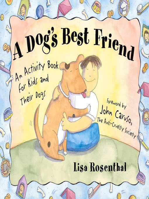 Title details for A Dog's Best Friend by Lisa Rosenthal - Available